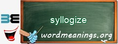 WordMeaning blackboard for syllogize